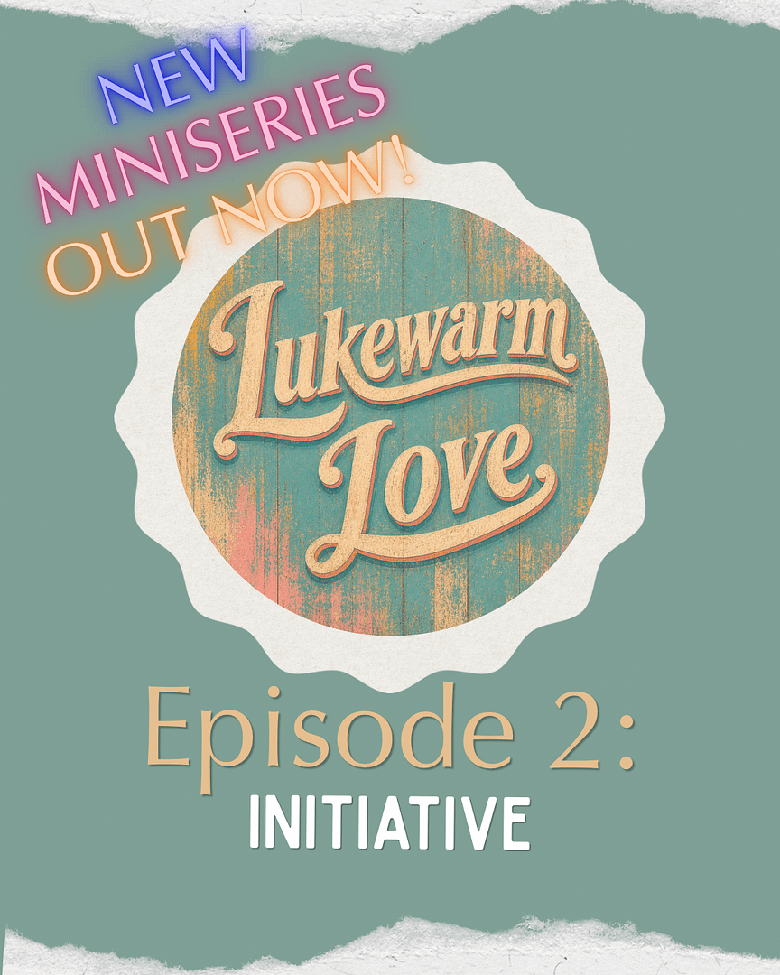 Lukewarm Love Ep2: Nursing Love Language #1 – Initiative (S3E5)